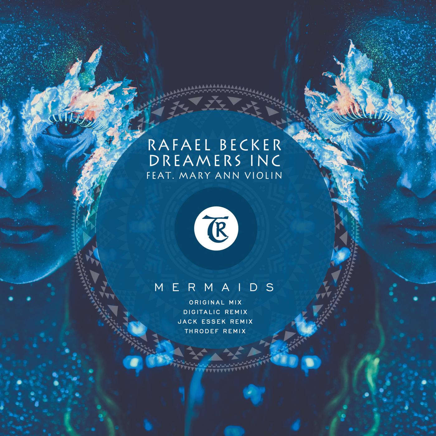 Rafael Becker - Mermaids (Digitalic Remix)