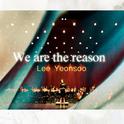 We Are The Reason专辑