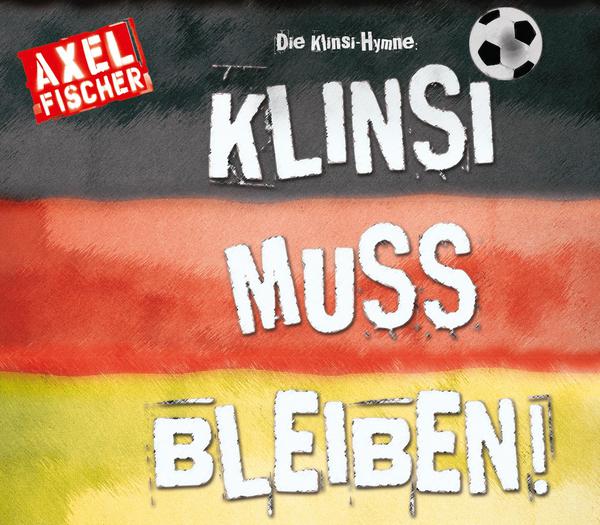 Die Klinsi-Hymne: Klinsi bleib für immer (Single Mix)专辑