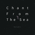 Chant From The Sea专辑