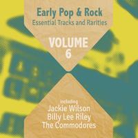 Early Pop & Rock Hits, Essential Tracks and Rarities, Vol. 6