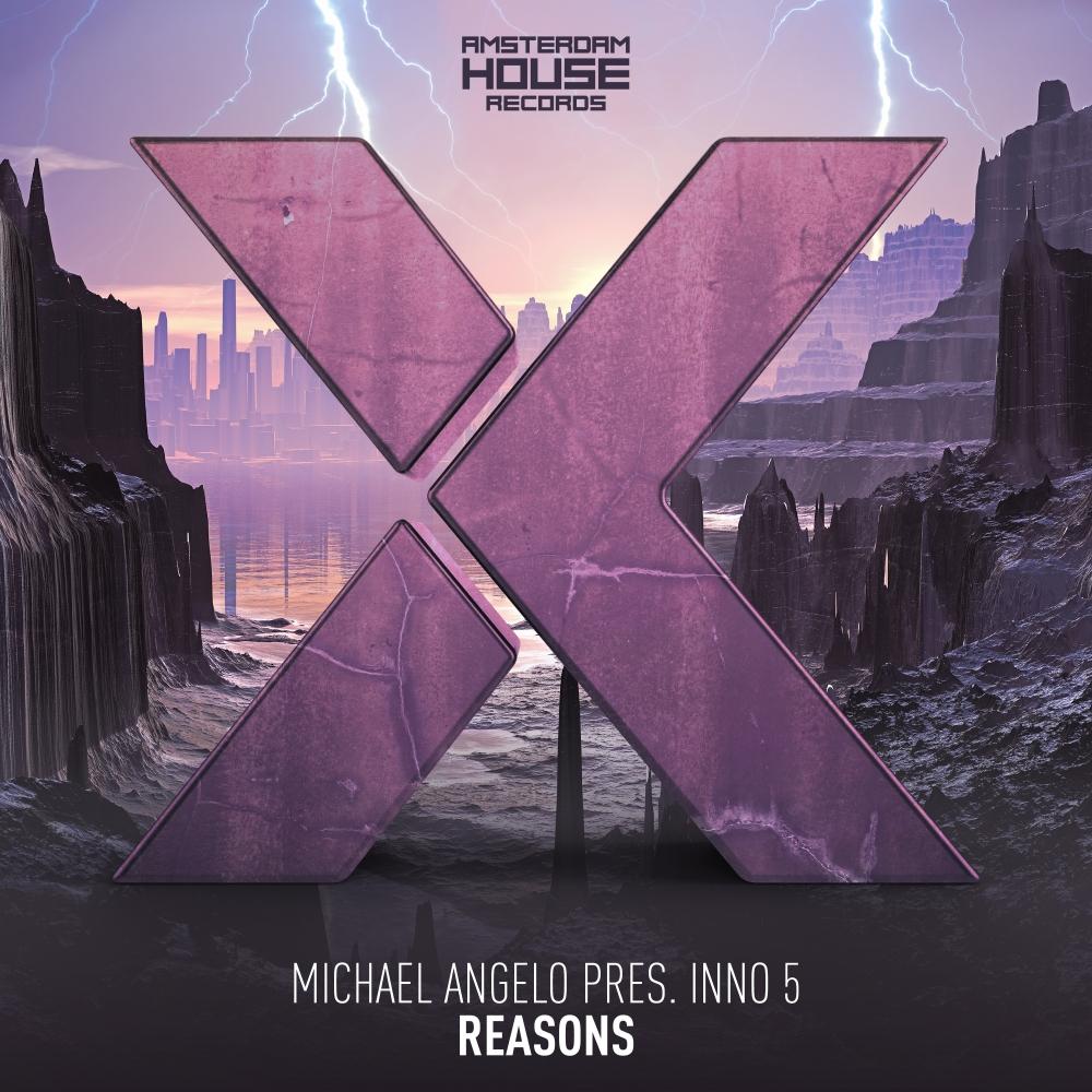 reasons (original mix) - michael angelo/inno 5 - 单曲 - 网易云