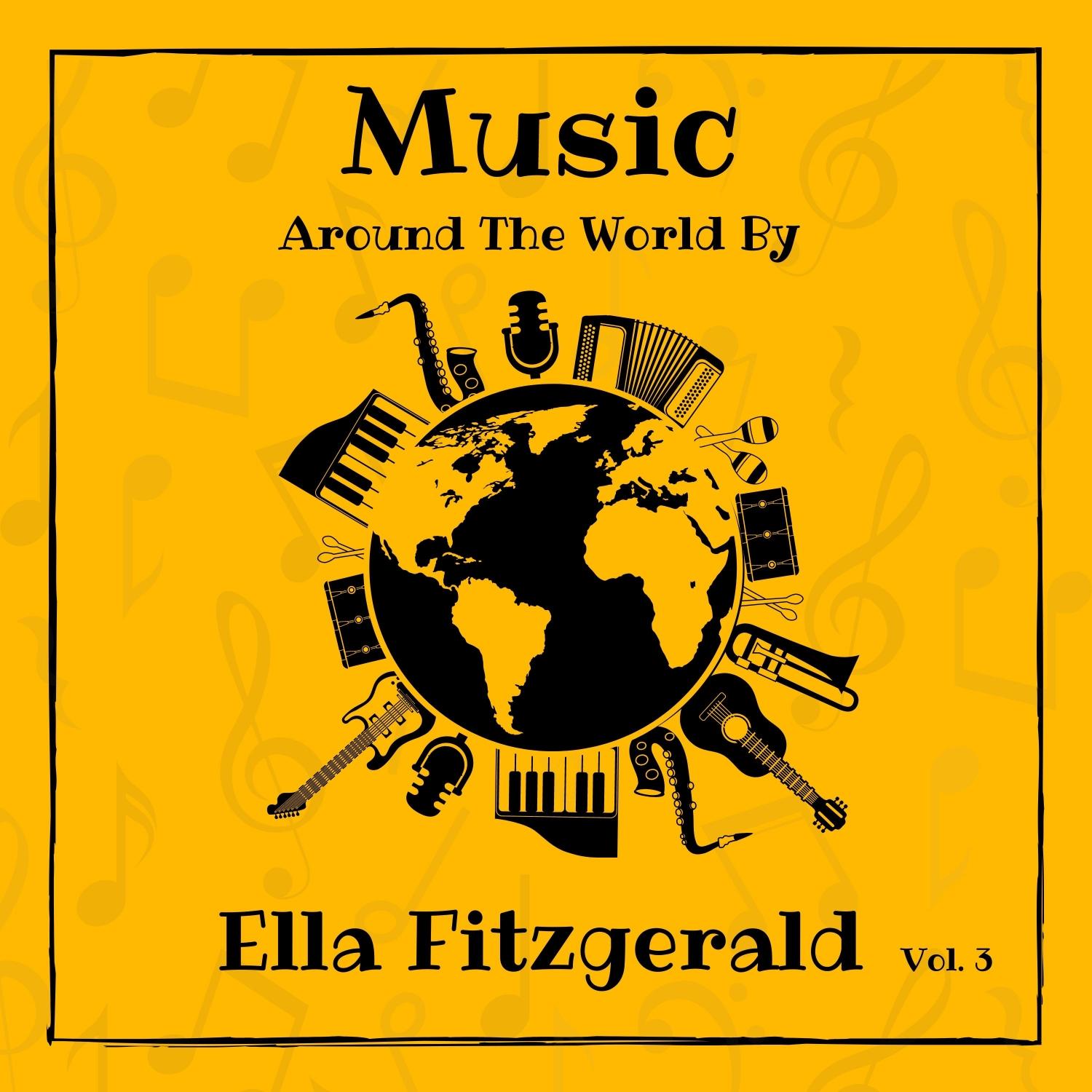 Music Around the World by Ella Fitzgerald, Vol. 3