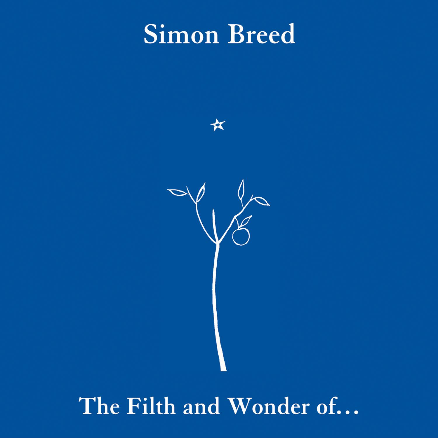 The Filth And Wonder Of…