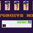 Forgive Me