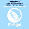 Diephuis - Listen To This Drum (Turbojazz & Sean McCabe Bonus Beats)