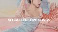 So Called Love Songs专辑