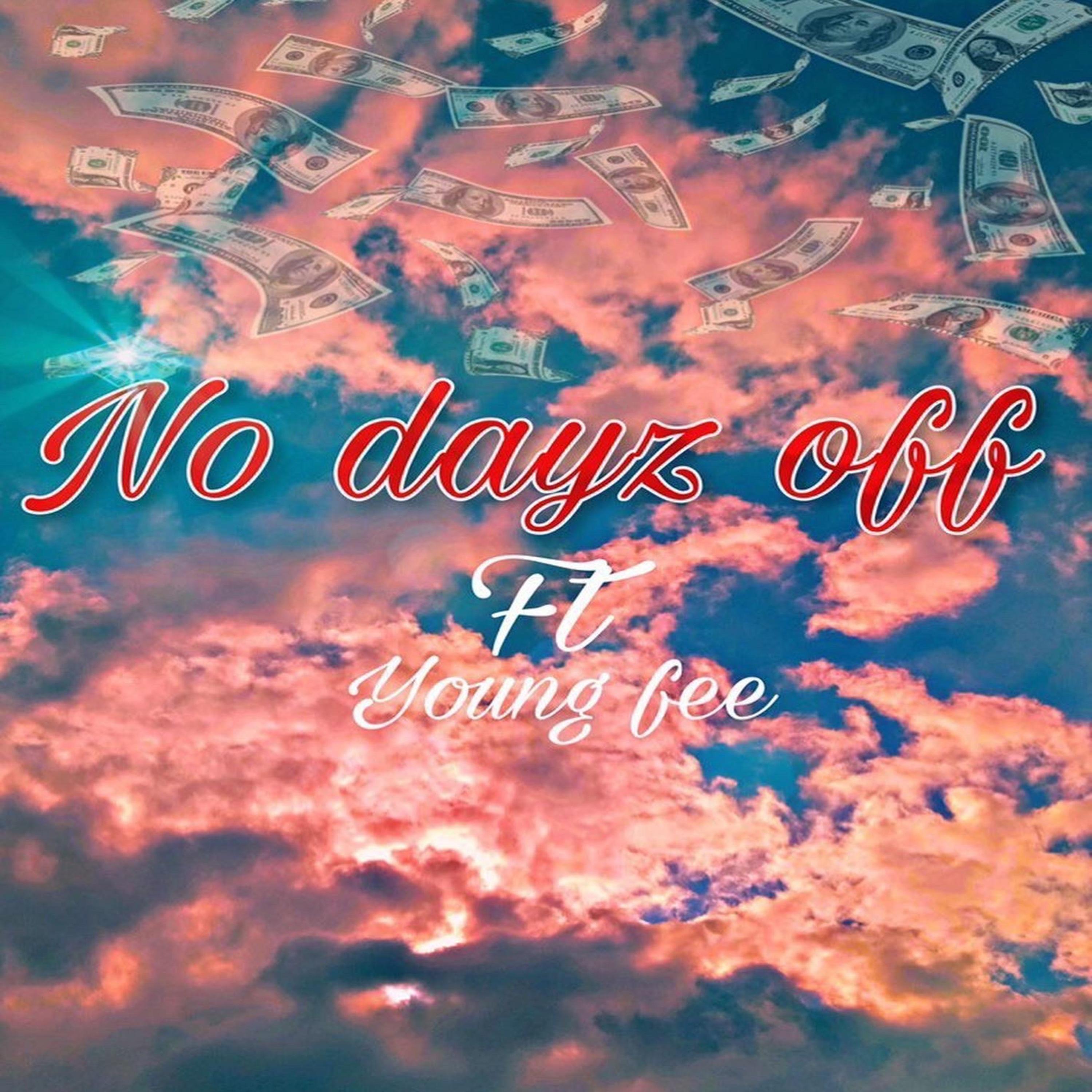 No Days Off (feat. DFire707x)
