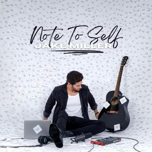 Jake Miller - Note To Self (Explicit) (Pre-V) 带和声伴奏 （升4半音）