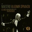 Maestro Vladimir Spivakov (Live)专辑