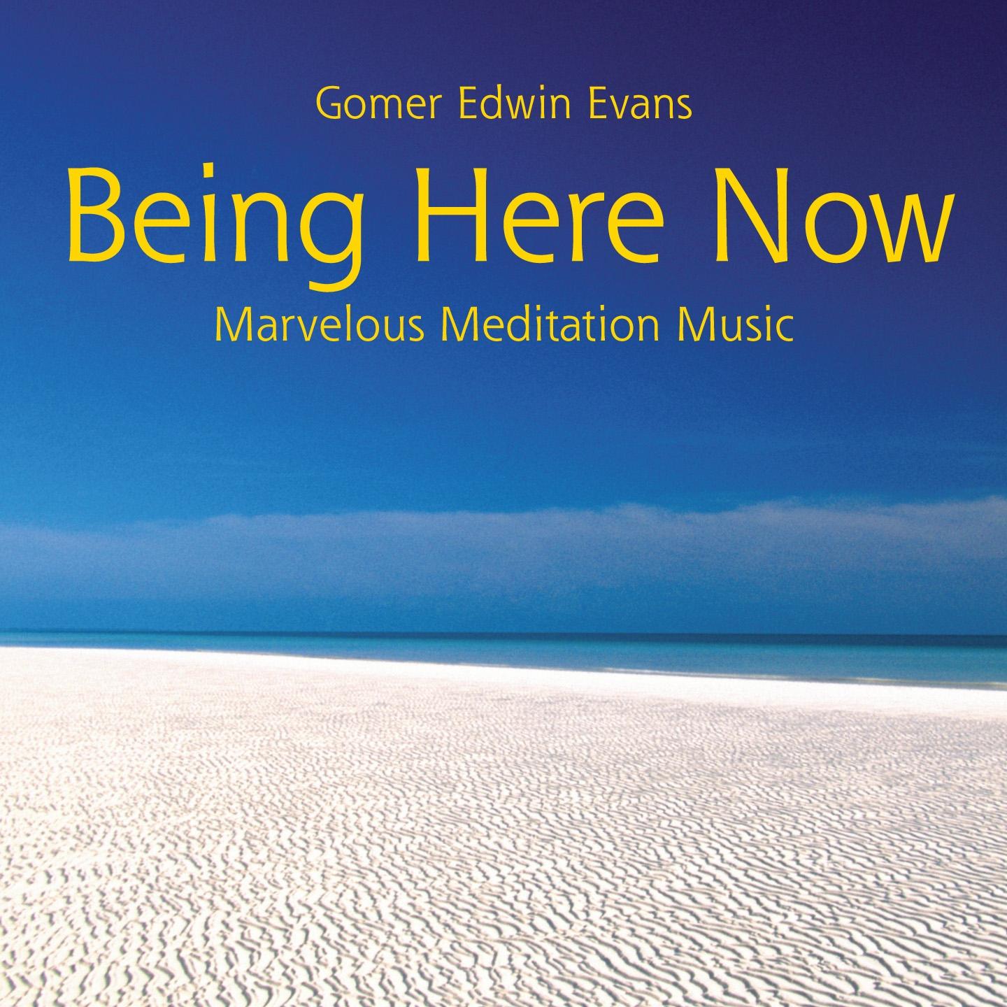 Being Here Now: Marvelous Meditation Music专辑