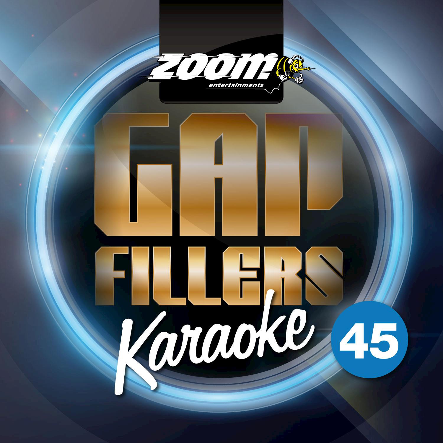 Zoom Karaoke Gap Fillers, Vol. 45专辑