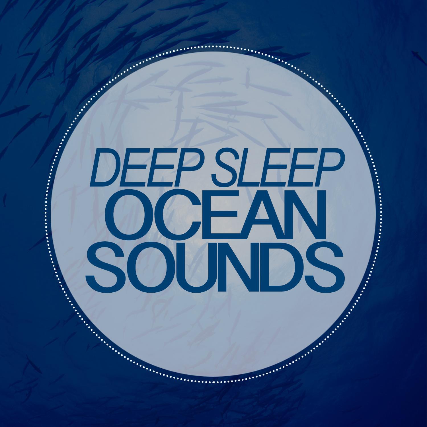 Deep Sleep Ocean Sounds专辑