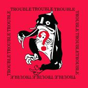 Trouble？
