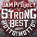 JAM Project 15th Anniversary Strong Best Album MOTTO! MOTTO!! -2015-专辑