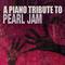 Piano Tribute To Pearl Jam专辑