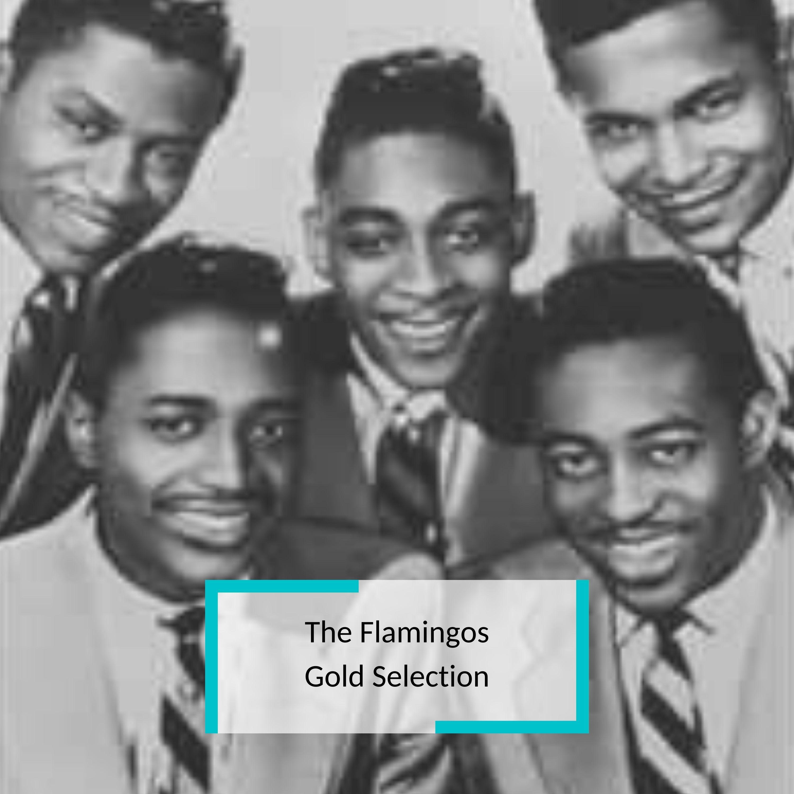 The Flamingos - Gold Selection