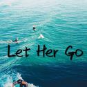 Let her go(J3rry Remix)专辑