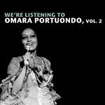 We're Listening To Omara Portuondo, Vol. 2专辑