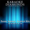 Donna Summer : Greatest Hits (Karaoke Version)专辑