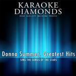 Donna Summer : Greatest Hits (Karaoke Version)专辑