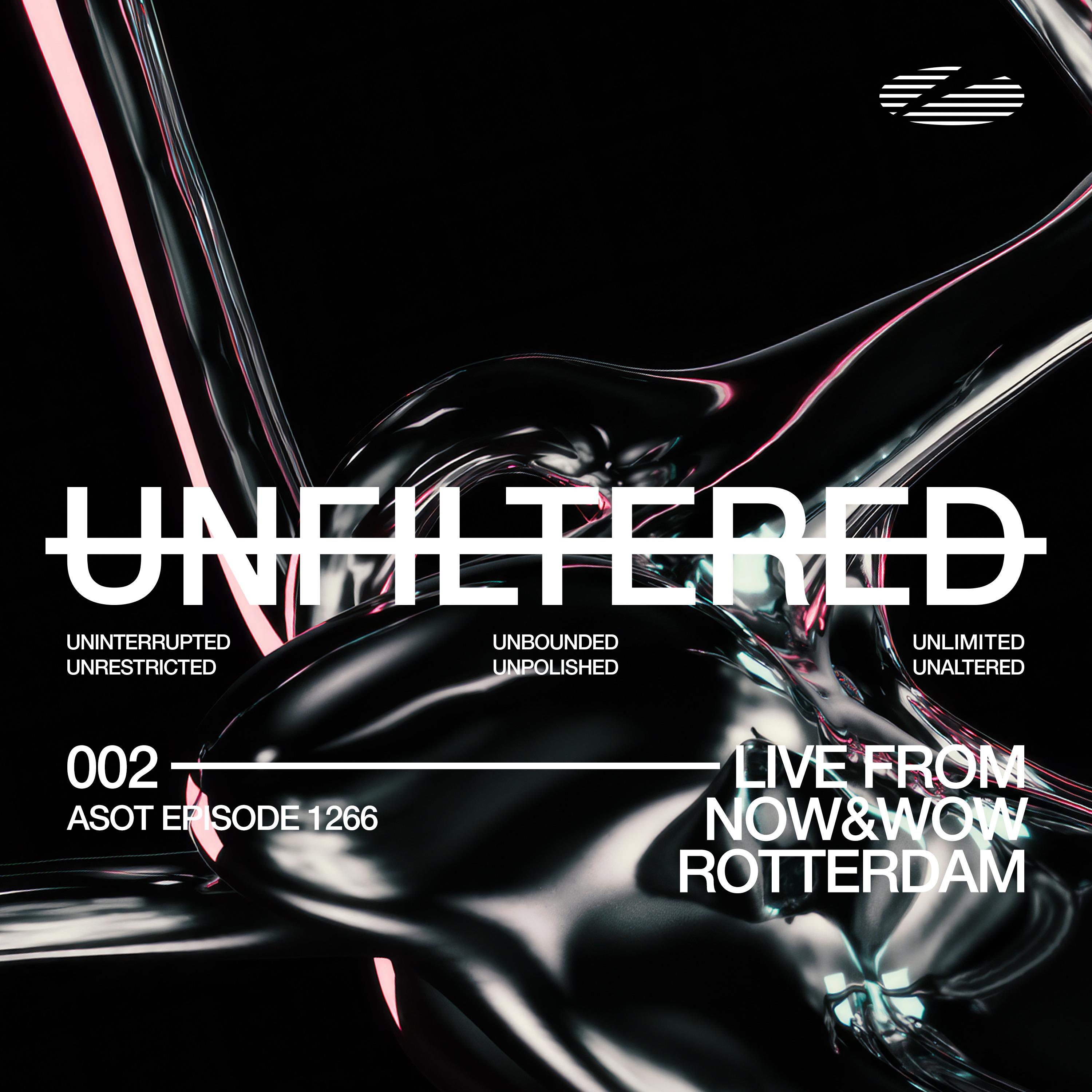 UNFILTERED 002 (Live from NOW&WOW Rotterdam)