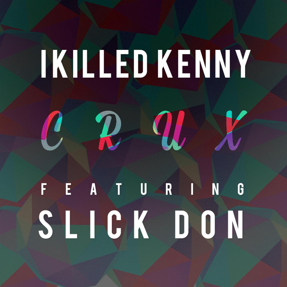 I Killed Kenny - Crossover(Original Mix)
