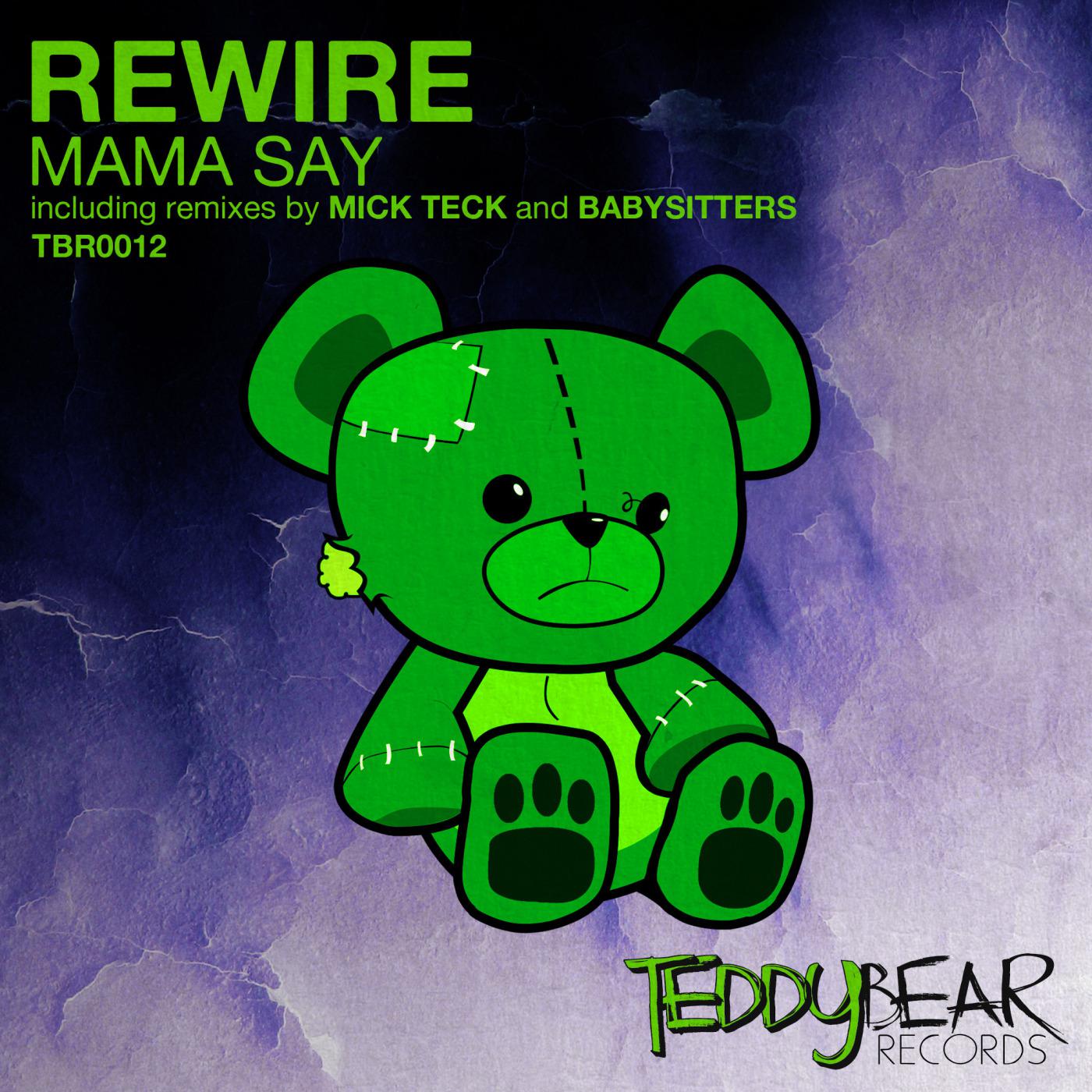 Rewire - Mama Say