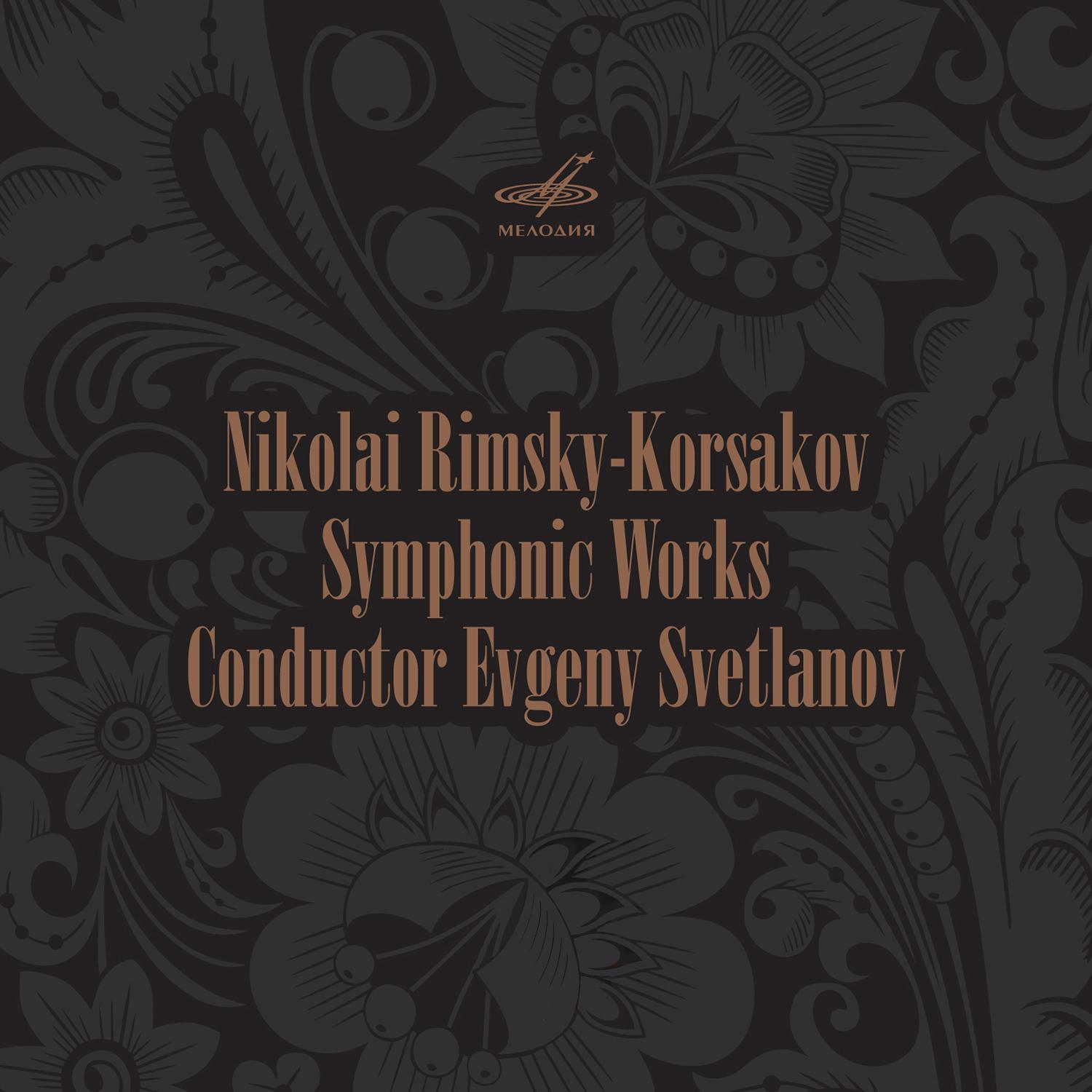 Rimsky-Korsakov: Symphonic Works