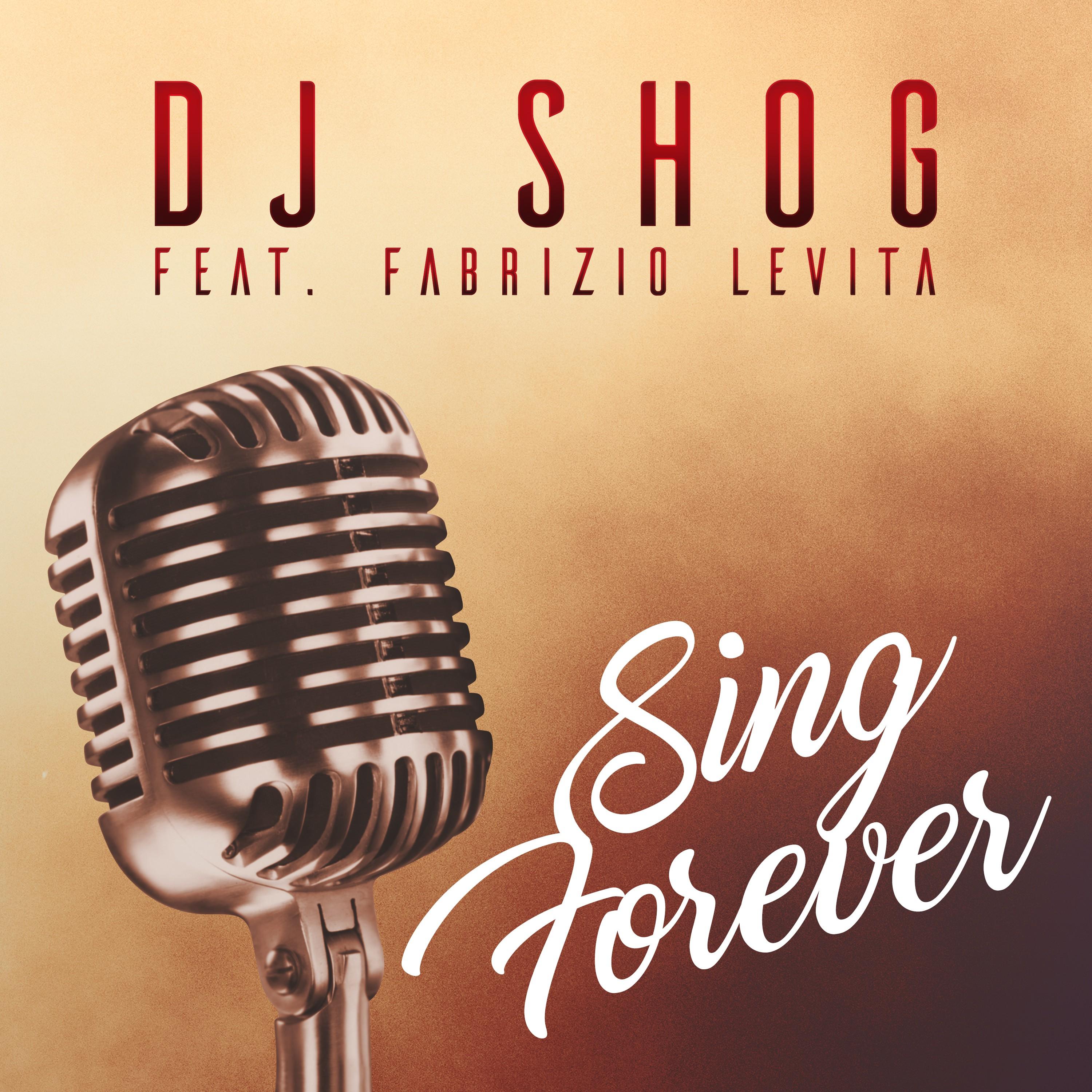 sing forever (sway gray & lokee remix edit) - dj shog/fabrizio