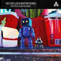 The Edge (Zack Martino Remix)专辑