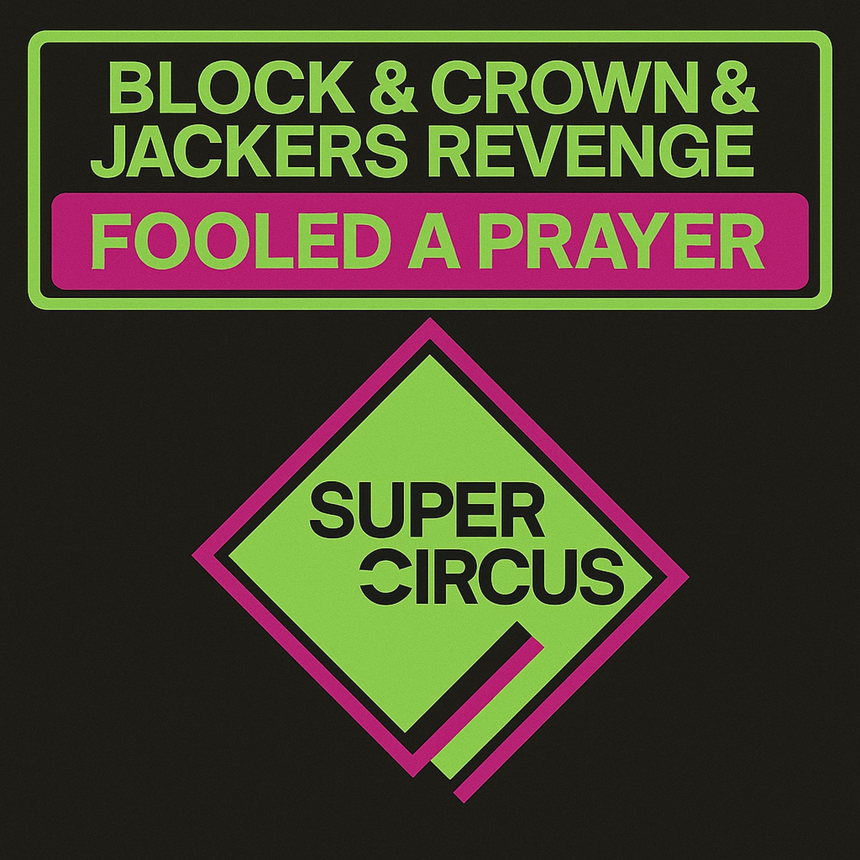 Fooled a Prayer