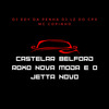 DJ Edy Da Penha - Castelar Belford Roxo Nova Moda e o Jetta Novo