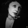 Edith Piaf, Vol. 8: Il Y Avait