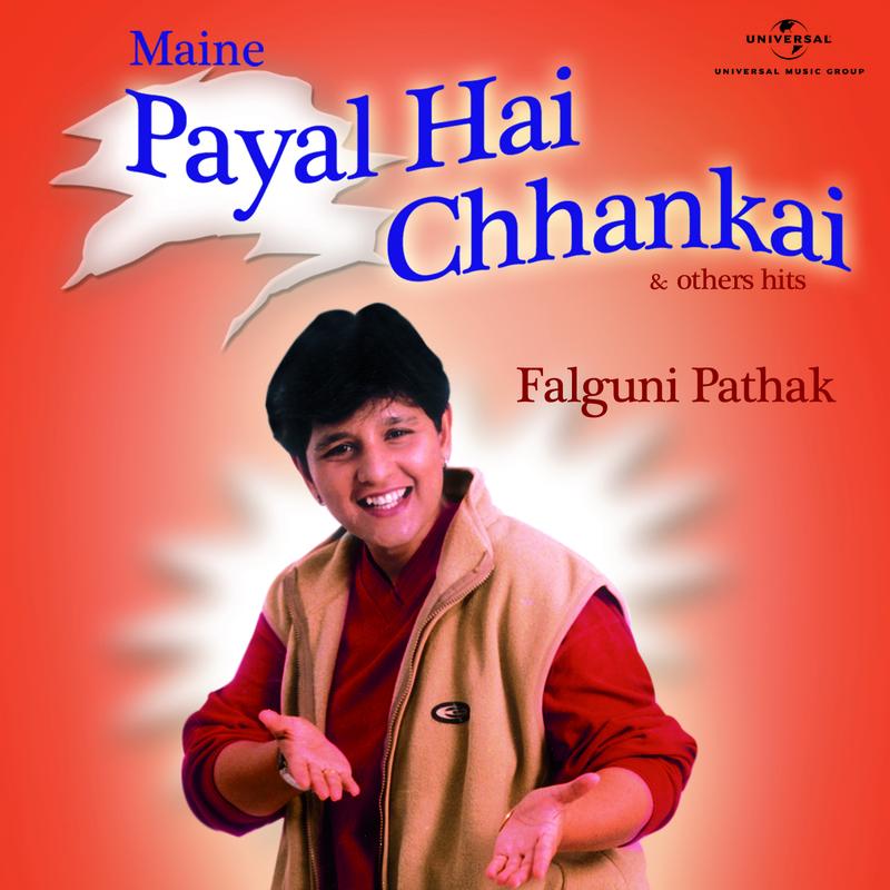 Maine Payal Hai Chhankai & Other Hits