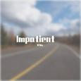Impatient