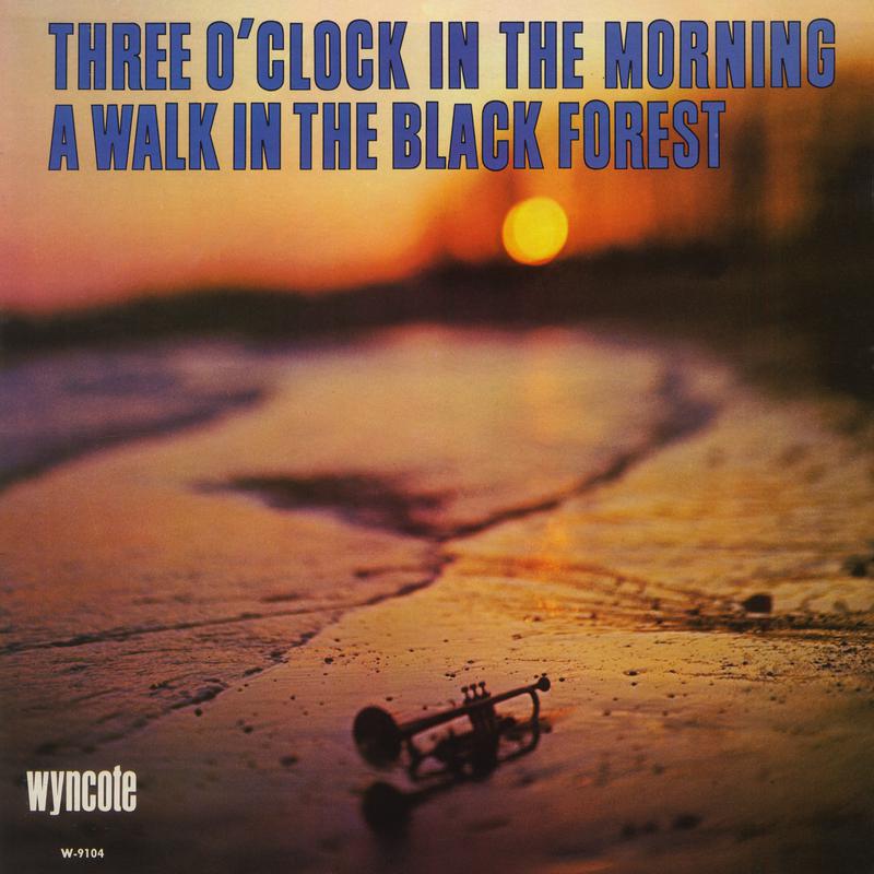 Three O'Clock In The Morning / A Walk In The Black Forest专辑