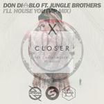 Closer X I Will House You专辑