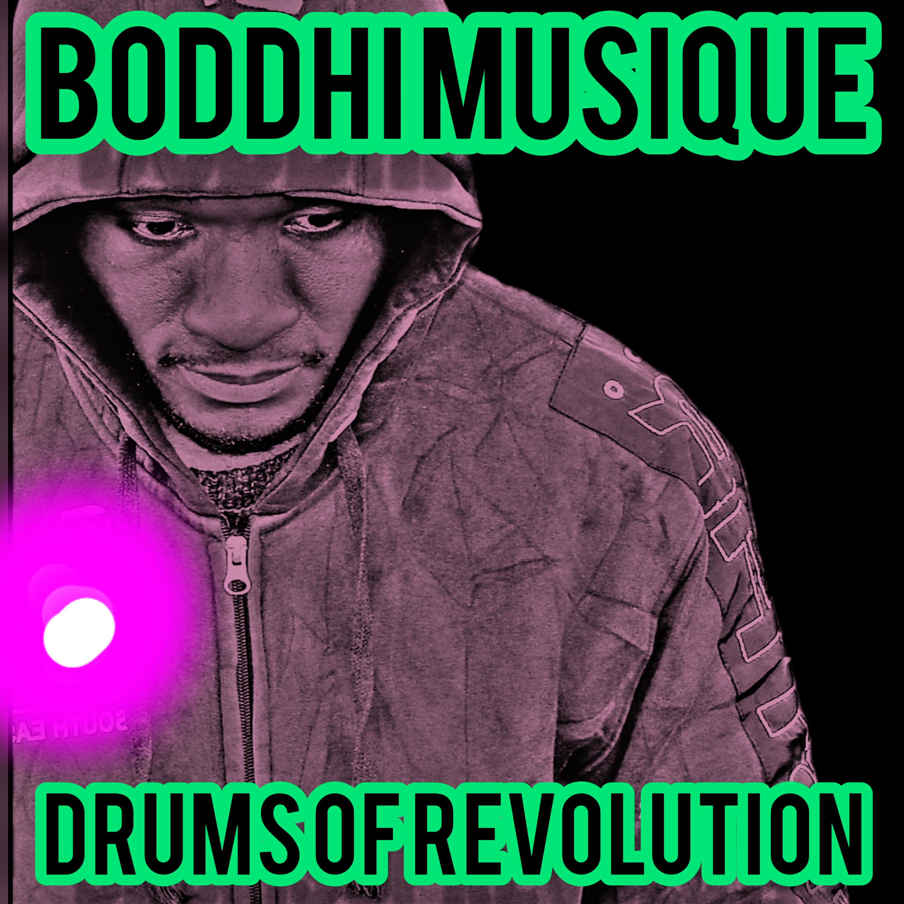 Boddhi Musique - Drums Of Revolution