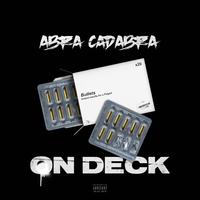 Abra Cadabra - On Deck (Dirty) 71