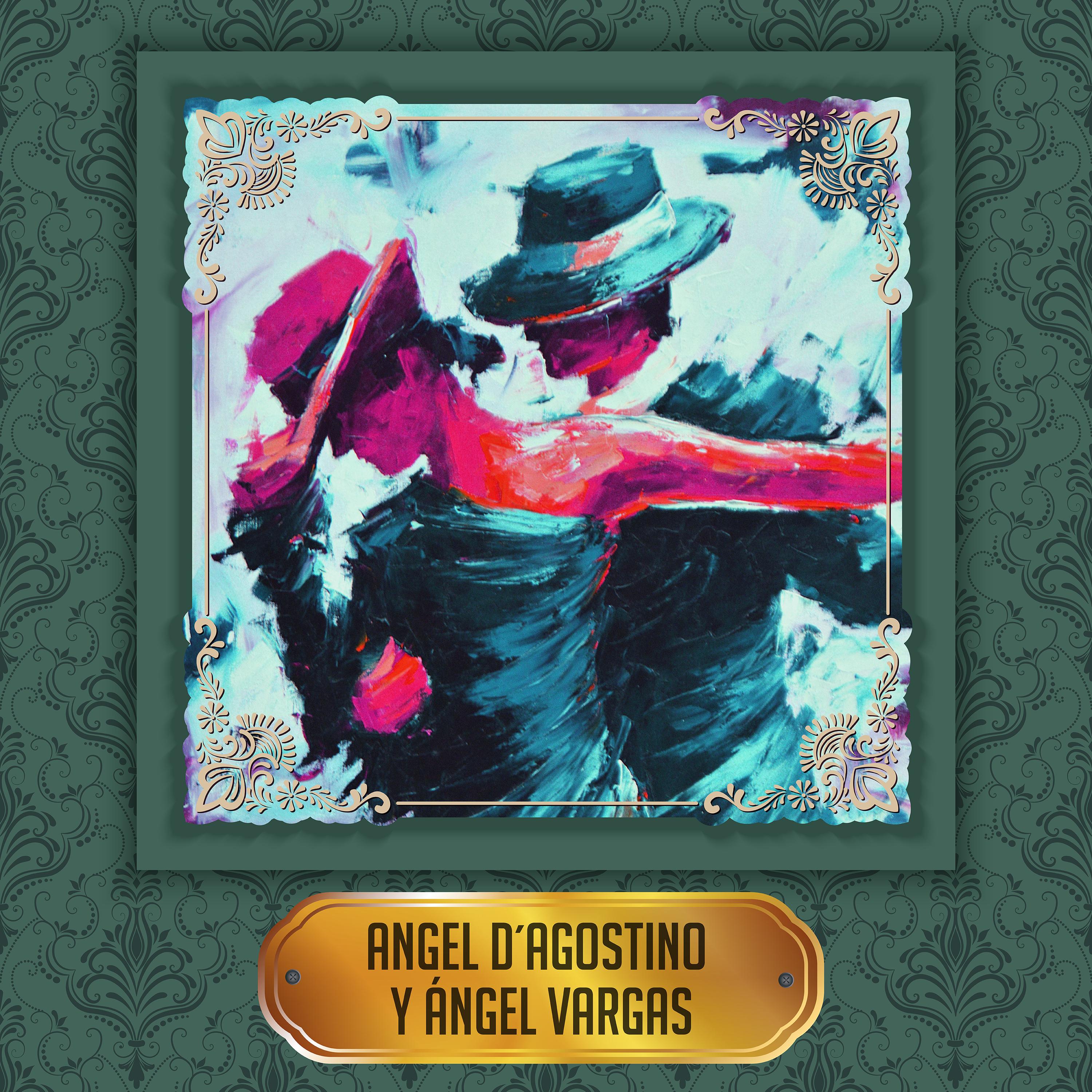 Angel D'Agostino y Ángel Vargas