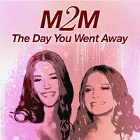 m2m the day you went away