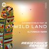 AJourneyOfMilez - Wild Land (Eltonnick Remix)