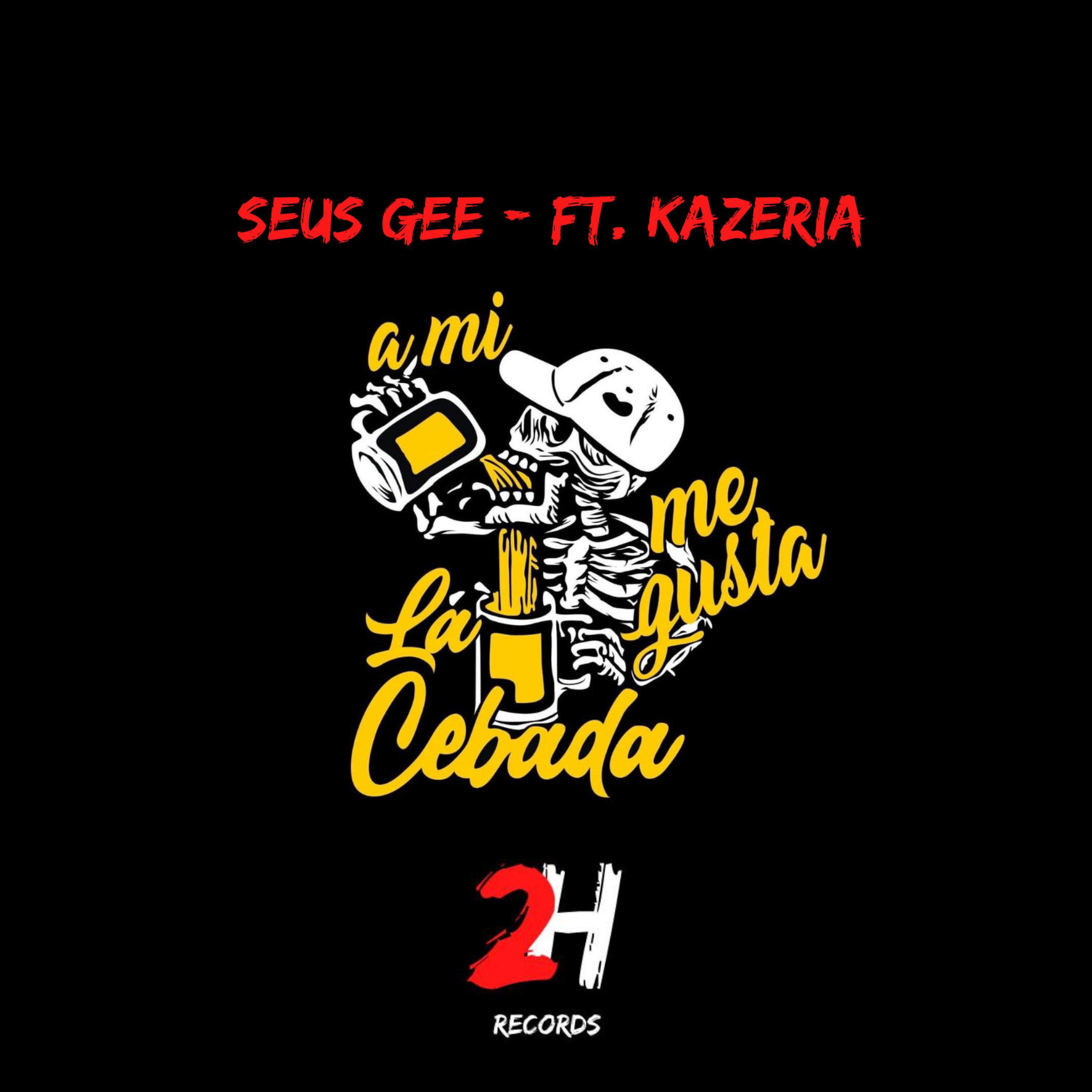 Cebada (feat. Kazeria)