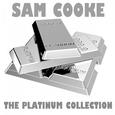 The Platinum Collection: Sam Cooke