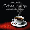 Coffee Lounge: Beautiful Music for Well-Being专辑