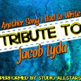 Another Song I Had to Write (Tribute to Jacob Lyda) - Single