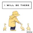 I Will Be There