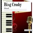 Bing Crosby: Dinah