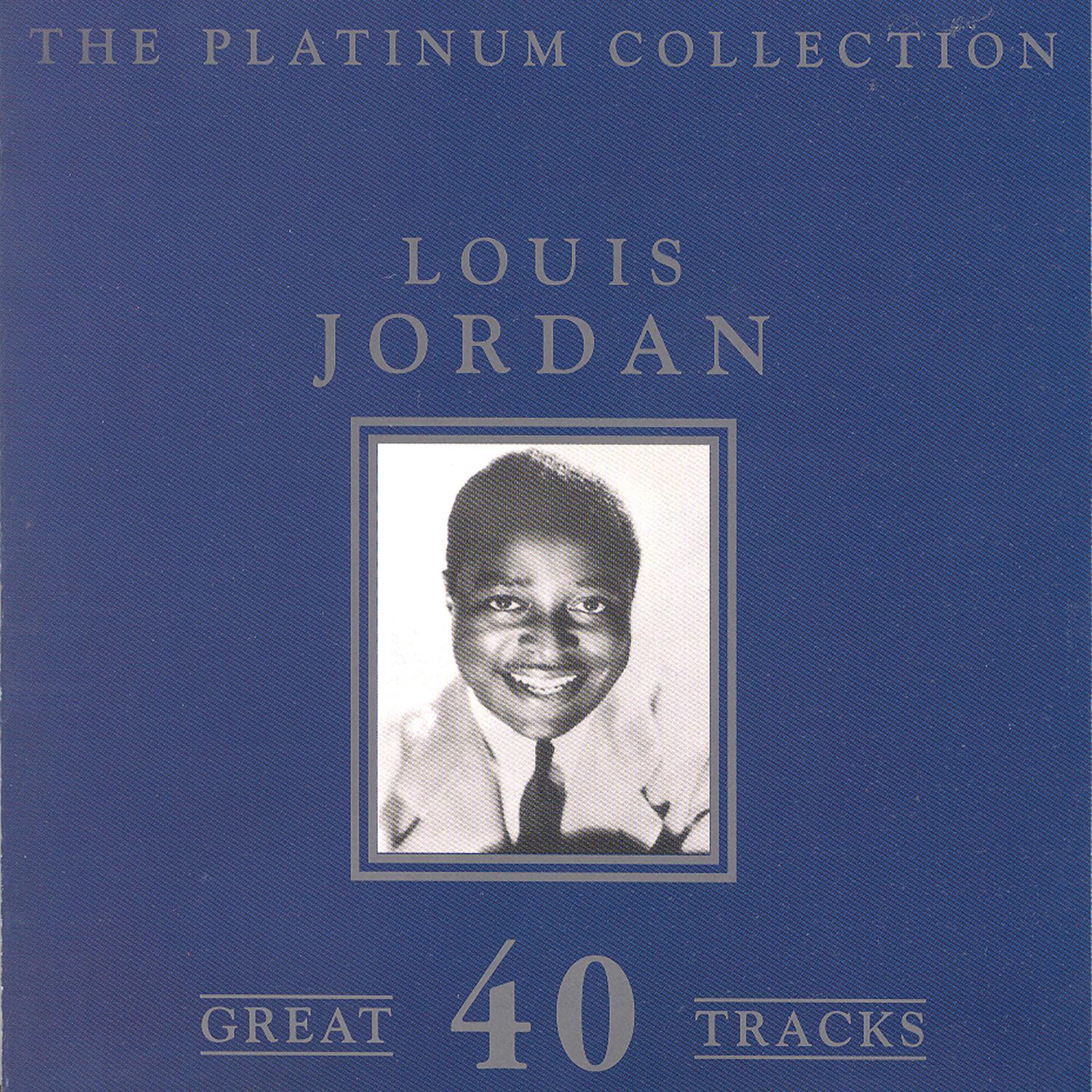 The Platinum Collection - Louis Jordan